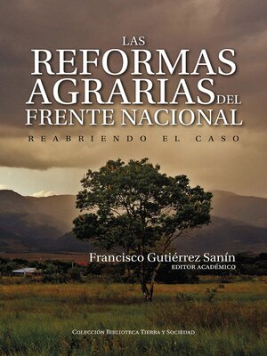 cover image of Las reformas agrarias del Frente Nacional